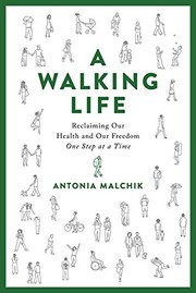 Antonia Malchik: A Walking Life (Hardcover, Da Capo Lifelong Books)