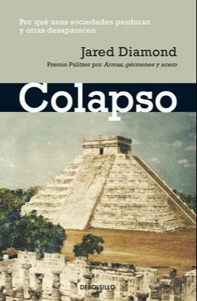 Jared Diamond: Collapse (2005, Penguin Books)