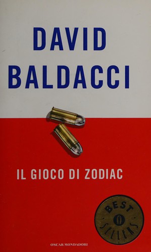 David Baldacci: Il gioco di Zodiac (Italian language, 2007, Mondadori)