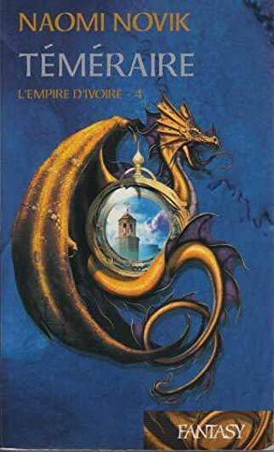 Naomi Novik: L'empire d'ivoire (French language, 2009)