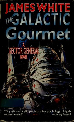 James White: The galactic gourmet (1997, Tor)