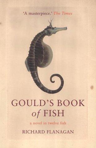 Richard Flanagan: Gould's Book of Fish (Paperback, Atlantic Books)