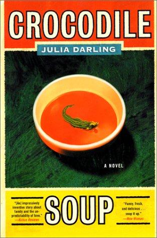 Julia Darling: Crocodile Soup