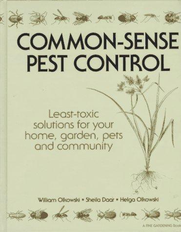 William Olkowski: Common-sense pest control (1991, Taunton Press)