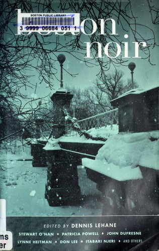 Dennis Lehane: Boston noir (2009, Akashic Books)