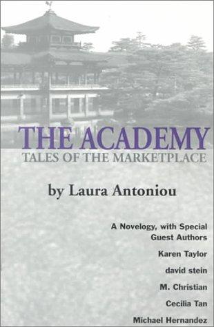 Laura Antoniou, Cecilia Tan, Michael Hernandez, David Stein, M. Christian: The Academy (Paperback, 2000, Mystic Rose Books)