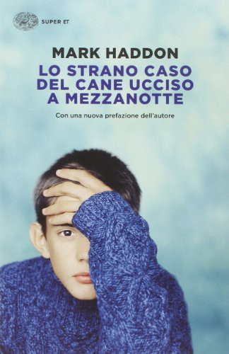 Mark Haddon: Lo strano caso del cane ucciso a mezzanotte (Paperback, 2014, Einaudi)