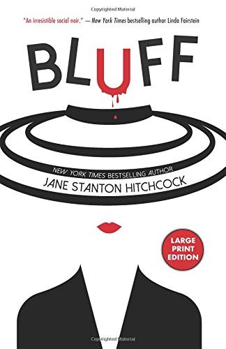 Jane Stanton Hitchcock: Bluff (Paperback, 2019, Poisoned Pen Press)