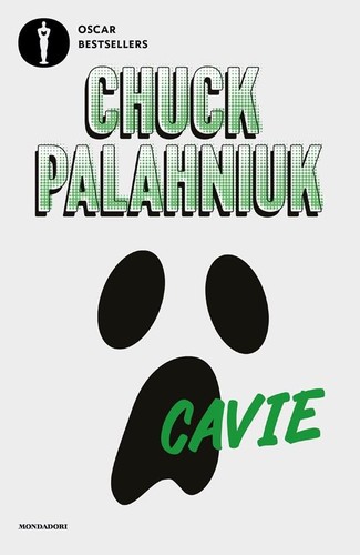 Chuck Palahniuk: Cavie (Italian language, 2021, Mondadori)
