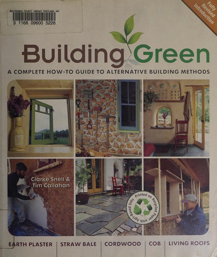 Clarke Snell: Building green (2009, Lark Books)