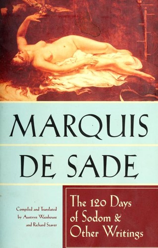 Marquis de Sade: The 120 days of Sodom and other writings (1987, Grove Press)