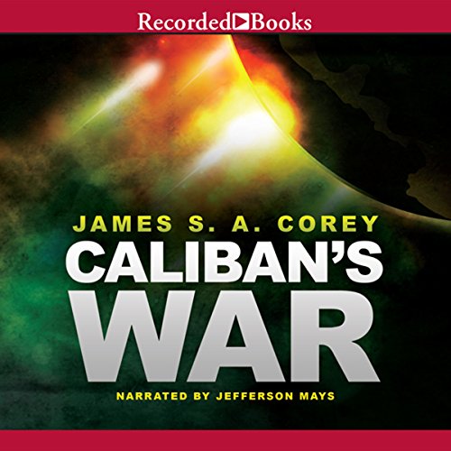 James S.A. Corey: Caliban's War (AudiobookFormat, 2012, Recorded Books)