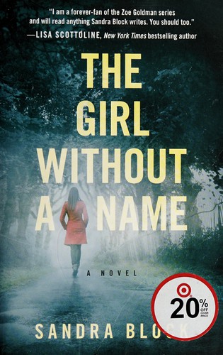 Sandra Block: The Girl Without a Name (2015, Grand Central Publishing)