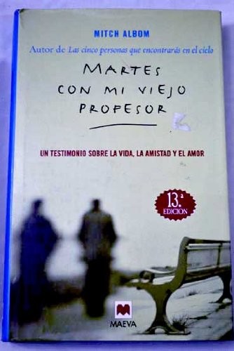 Mitch Albom: Martes con mi viejo profesor (Hardcover, Spanish language, 2010, Maeva)