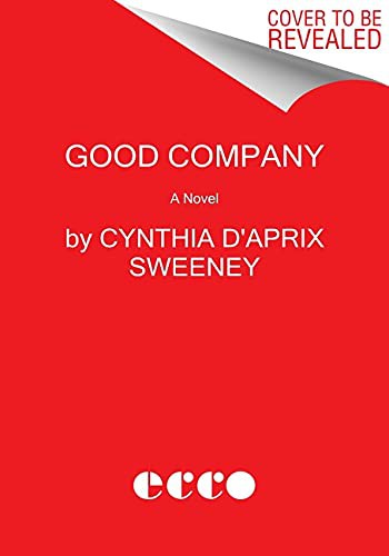 Cynthia D'Aprix Sweeney: Good Company (Paperback, 2022, Ecco)