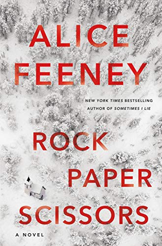 Alice Feeny: Rock Paper Scissors (Hardcover, Flatiron Books)