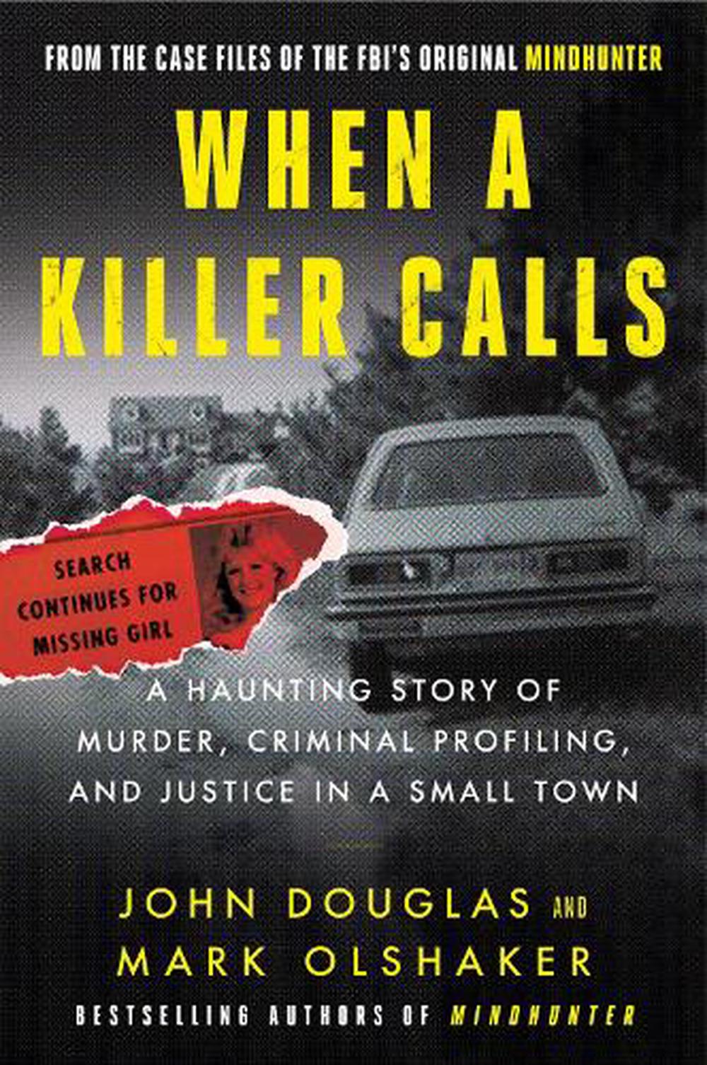 Mark Olshaker, John E. Douglas: When a Killer Calls (Paperback, 2022, HarperLuxe)