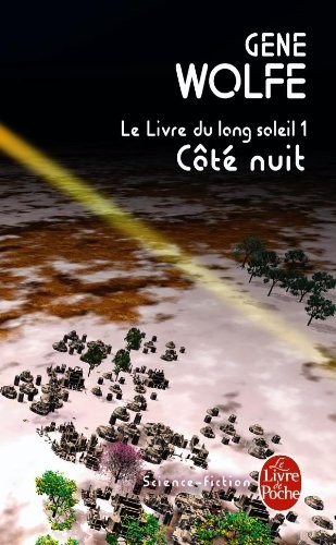 Gene Wolfe: Cote Nuit (Paperback, 2010, Livre de Poche, LGF)