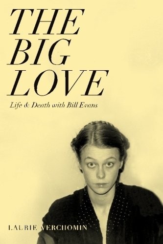 Laurie Verchomin, Ryley O'Byrne, George Payerle, John McLaughlin: The Big Love (Paperback, CreateSpace Independent Publishing Platform)