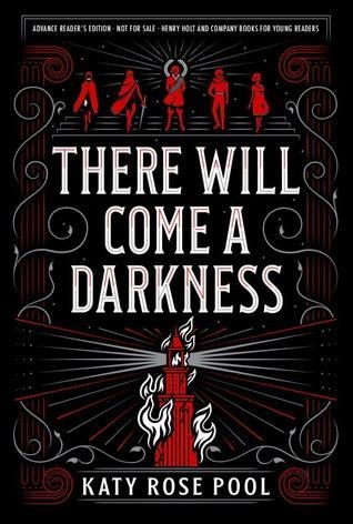 Katy Rose Pool: There Will Come a Darkness (Hardcover, 2019, Henry Holt and Company)