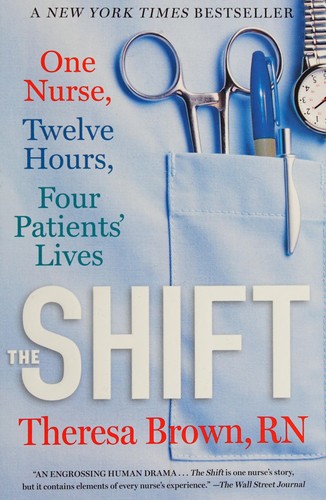 Theresa Brown: Shift (2016, Algonquin Books of Chapel Hill)