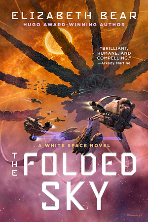 Elizabeth Bear: The Folded Sky (EBook, 2025, Gollancz)