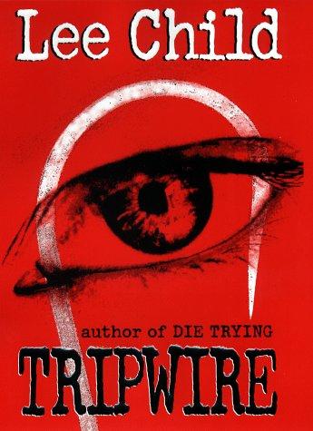 Lee Child: Tripwire (1999, G.P. Putnam's Sons)