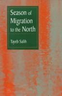 Tayeb Salih: Season of Migration to the North (Three Continents Pr)