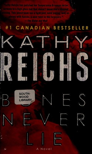 Kathy Reichs: Bones never lie (2014)