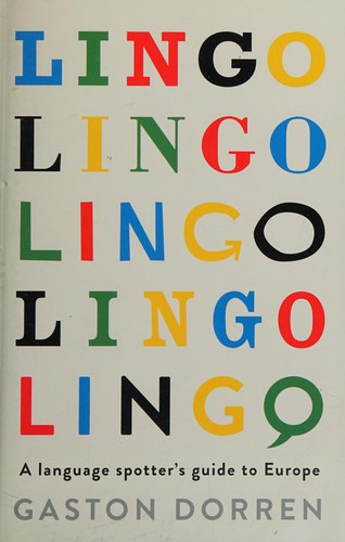 Gaston Dorren: Lingo (2014, Profile Books, Profile Books Limited)