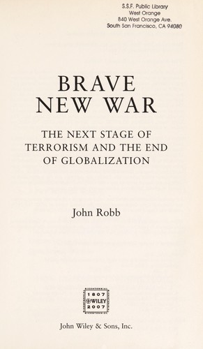 John Robb: Brave new war (2007, John Wiley & Sons, Inc., John Wiley & Sons)