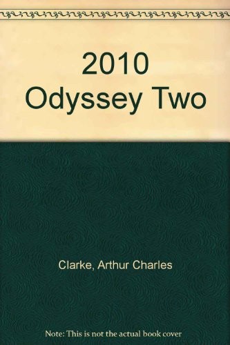 Arthur C. Clarke: 2010 Odyssey Two (Paperback, 1987, Ballantine Books)