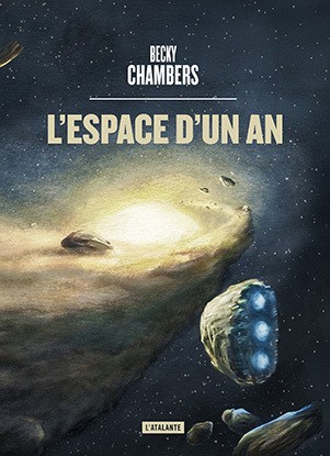 Becky Chambers, Marie Surgers: L'Espace d'un an (Paperback, French language, 2016, L'Atalante)