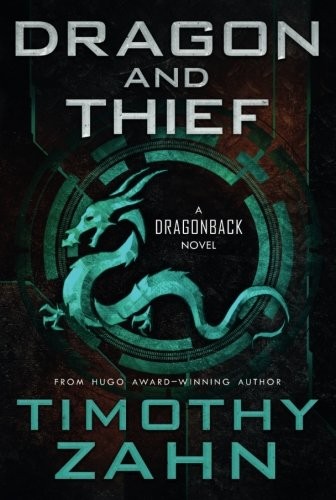 Timothy Zahn: DRAGON AND THIEF (Paperback, Tor Trade)