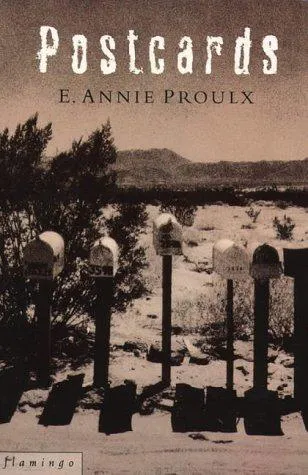 Annie Proulx: Postcards (1994)