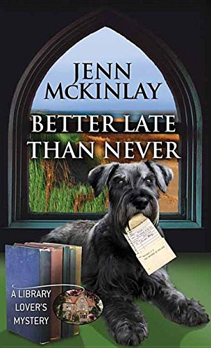 Jenn McKinlay: Better Late Than Never (Hardcover, Center Point Pub)