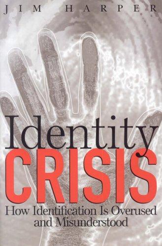 Jim Harper: Identity Crisis (Hardcover, Cato Institute)
