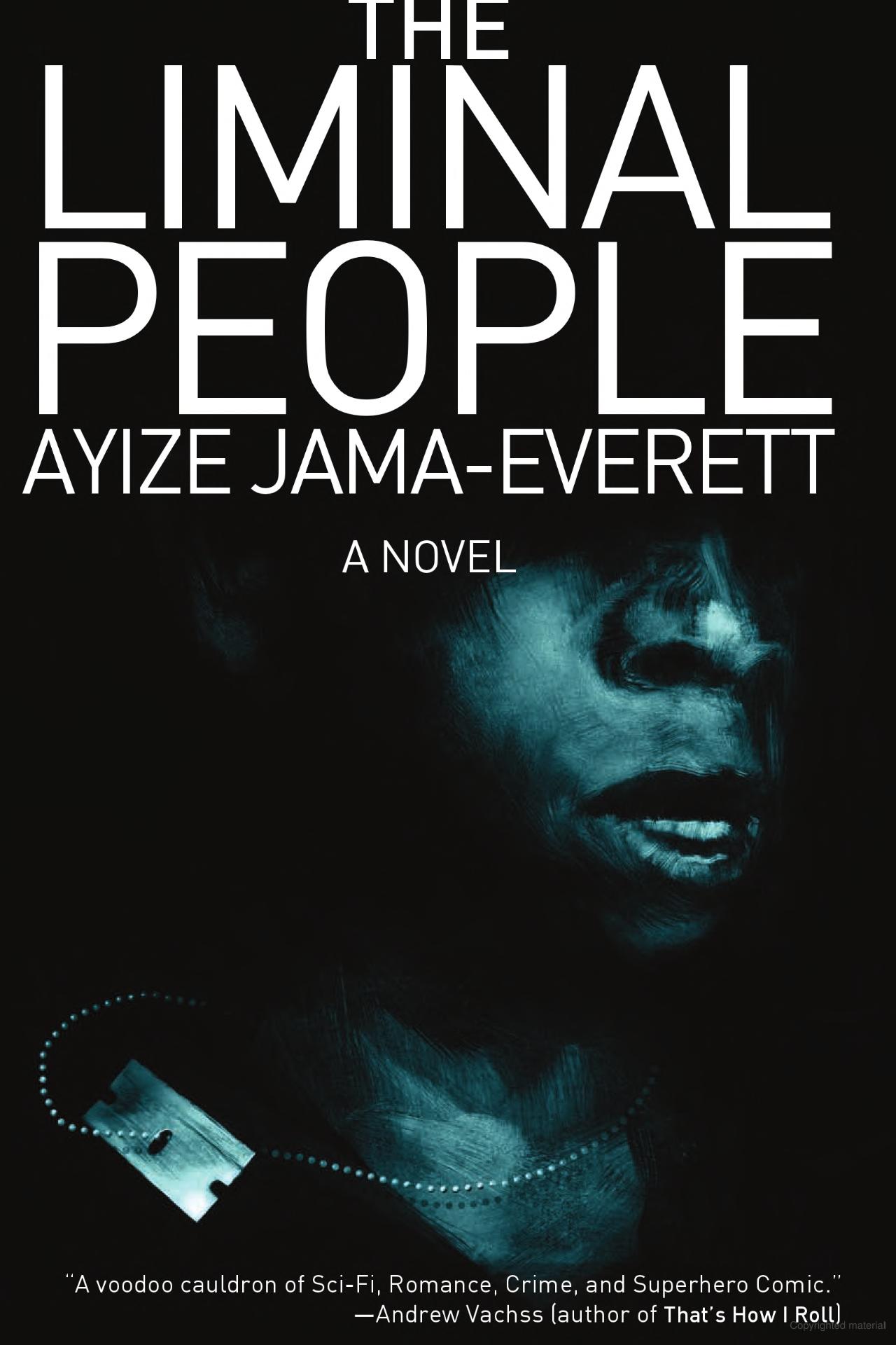 Ayize Jama-Everett: The Liminal People (Paperback, 2012, Small Beer Press)