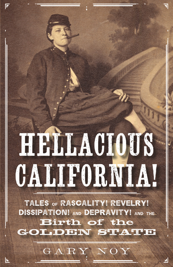 Gary Noy: Hellacious California! (EBook, 2020, Heyday)