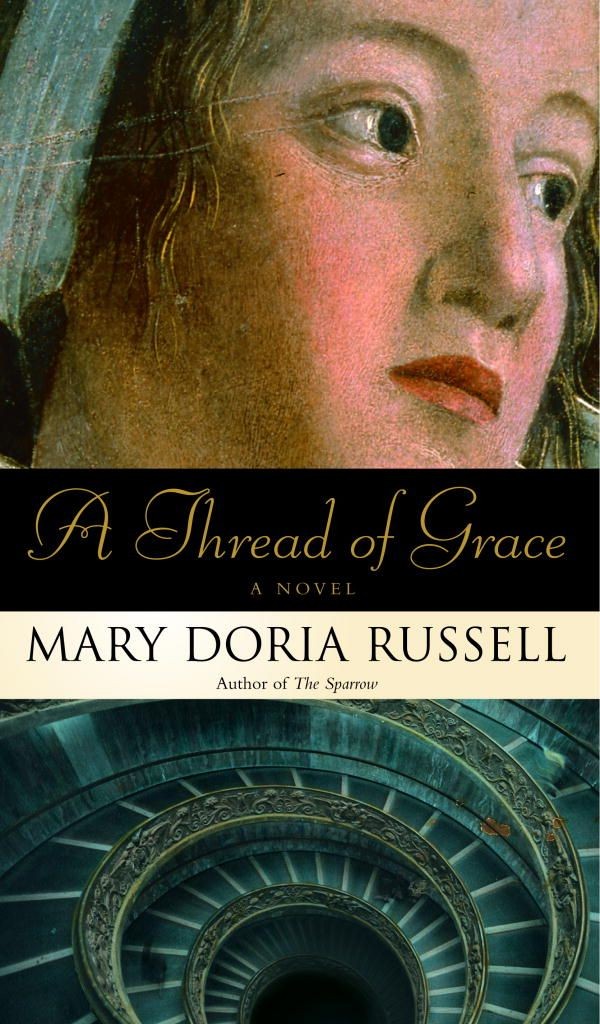 Mary Doria Russell: A Thread of Grace (Hardcover, 2005, Random House)