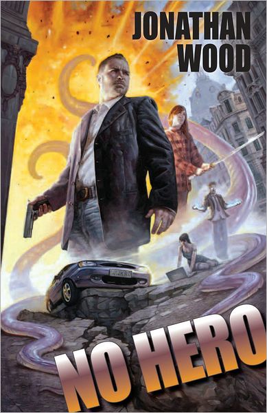 Jonathan Wood: No Hero (Paperback, 2011, Night Shade Books)