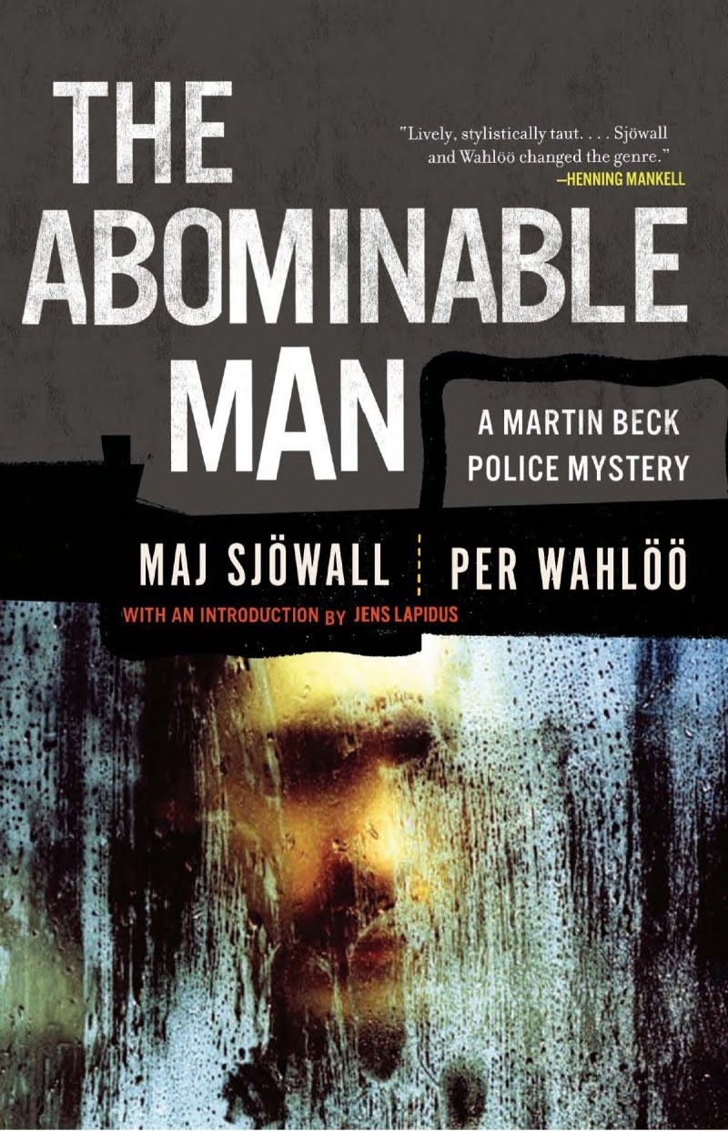 Maj Sjöwall, Per Wahlöö: The Abominable Man (EBook, 2010, Vintage Crime/Black Lizard)