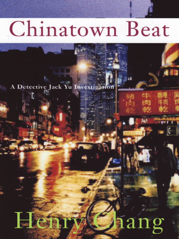 Henry Chang: Chinatown Beat (EBook, 2007, Soho Crime)
