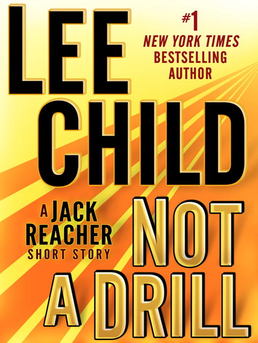 Lee Child: Not a Drill (EBook, 2014, Delacorte)