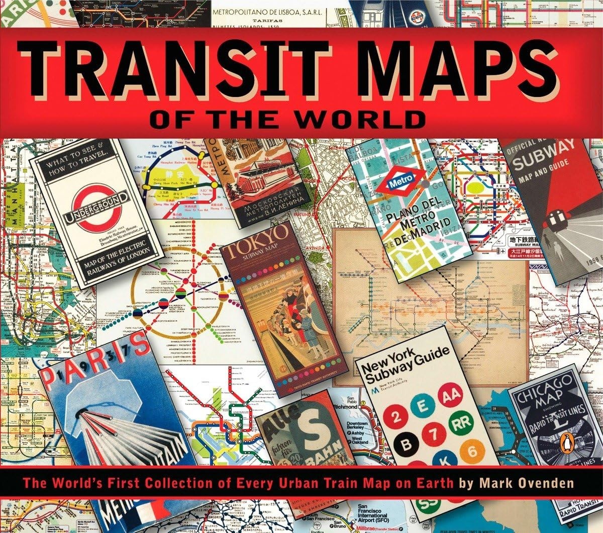 Mark Ovenden: Transit Maps of the World (Paperback, 2007, Penguin (Non-Classics))