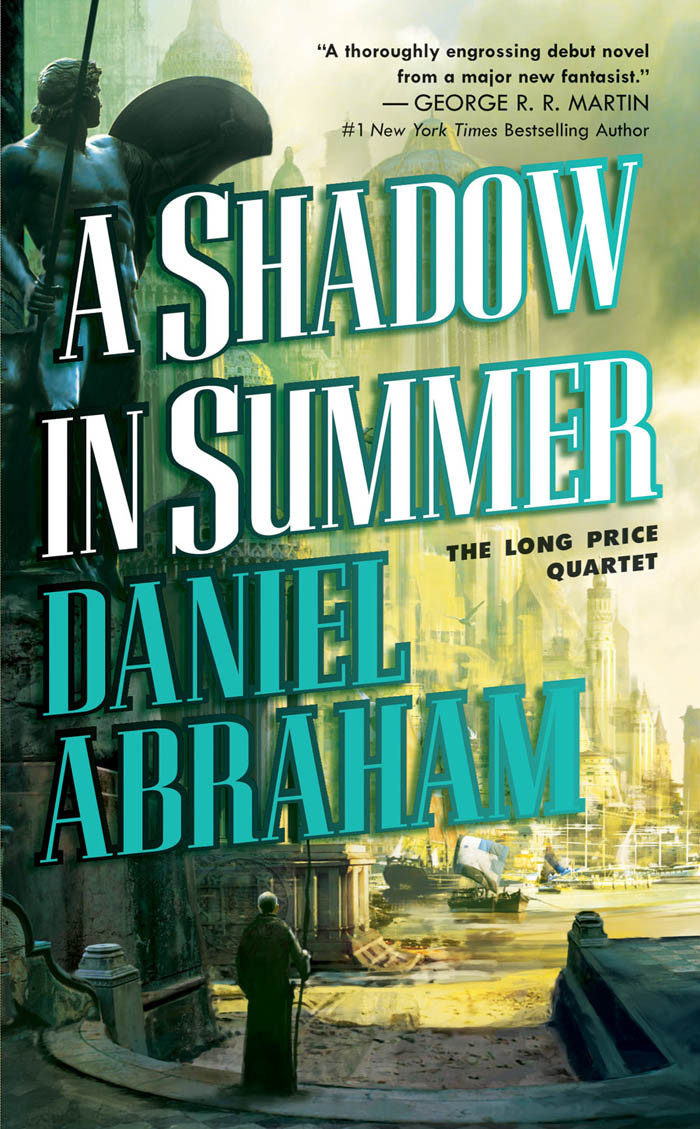 Daniel Abraham: A Shadow in Summer (EBook, 2007, Tor Books)