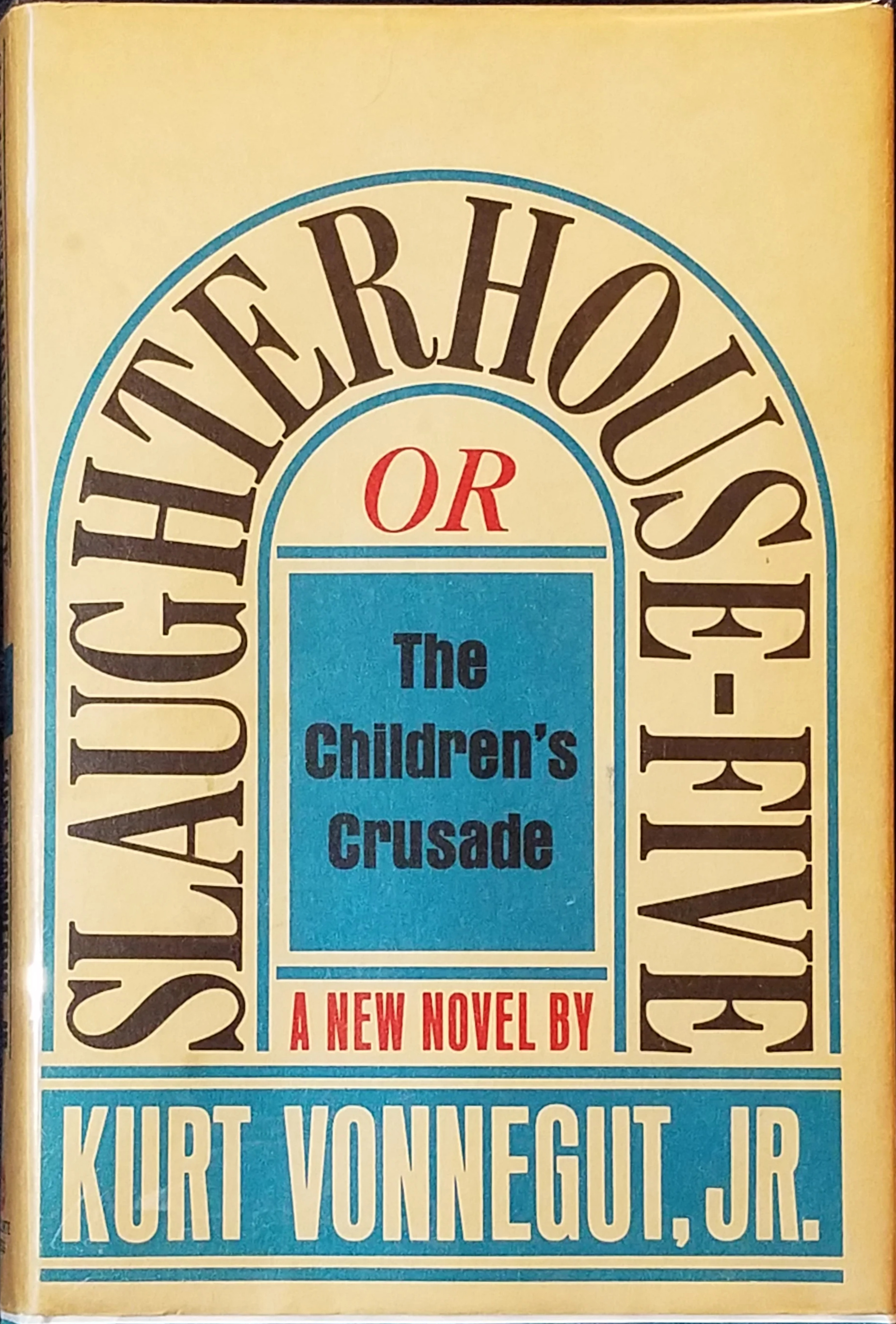 Kurt Vonnegut: Slaughterhouse-Five (Hardcover, 1969, Delacorte Press)
