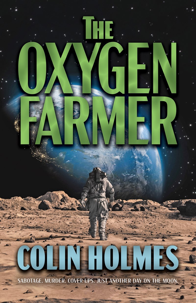 Colin Holmes: The Oxygen Farmer (EBook, 2023, CamCat Publishing)