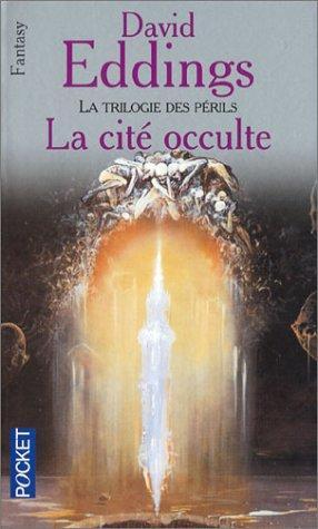 David Eddings: La cite occulte la trilogie des perils (French language, 2002, Presses Pocket)