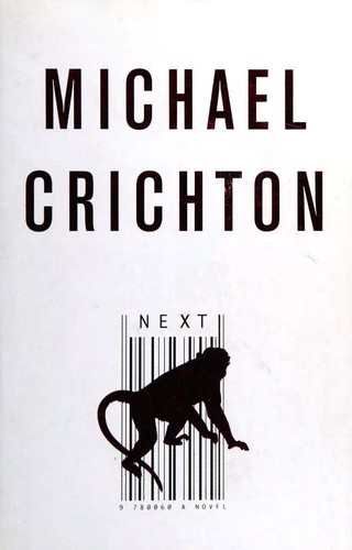 Michael Crichton, Erik Singer: Next (Hardcover, Spanish language, 2007, Plaza & Janés)